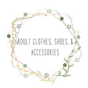 Clothes, Shoes and accessories!